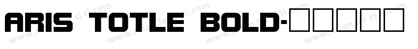 ARIS TOTLE BOLD字体转换